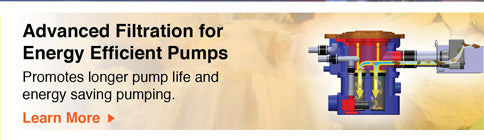 Advanced Filtration for Energy Efficient Pumps